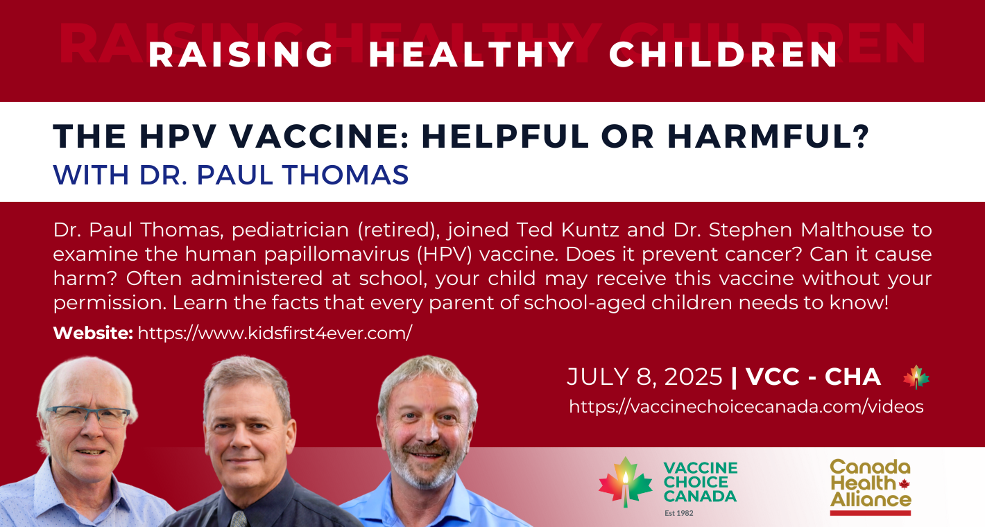 HPV vaccine risks podcast Canada, Dr. Paul Thomas vaccine choice, informed consent HPV school children, vaccine freedom Canada families, Vaccine Choice Canada podcast episode