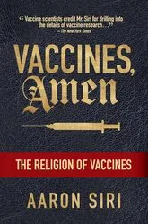 Book cover of Vaccines, Amen: The Religion of Vaccines by Aaron Siri, featuring gold gothic lettering on a dark navy leather-textured background with a red banner subtitle and the author's name at the bottom in gold.